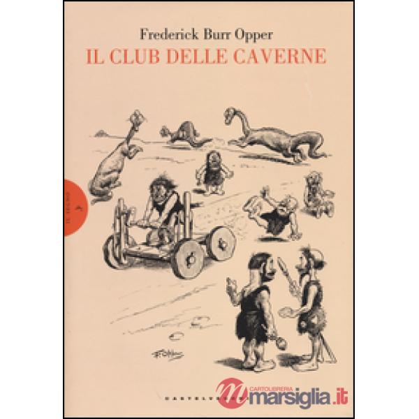 Club delle caverne (Il)