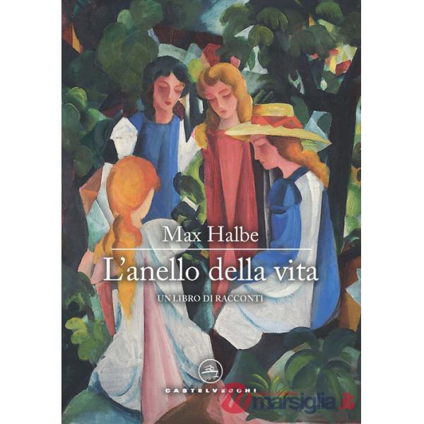 Anello della vita. Un libro di racconti (L')
