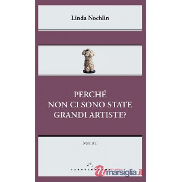 Perché non ci sono state grandi artiste?