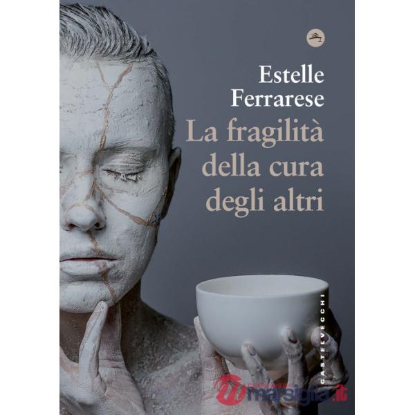 Fragilità della cura degli altri. Adorno e il care (La)