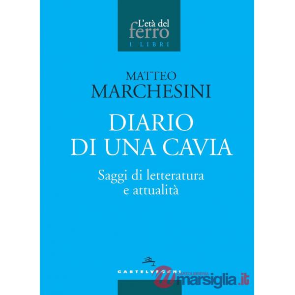 Diario di una cavia. Saggi di letteratura e attualità