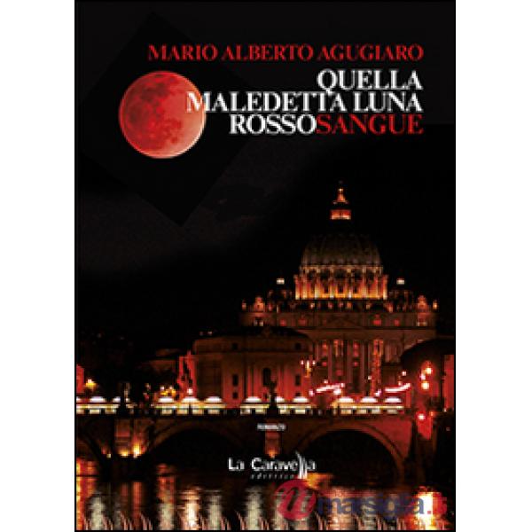 Quella maledetta luna rossosangue
