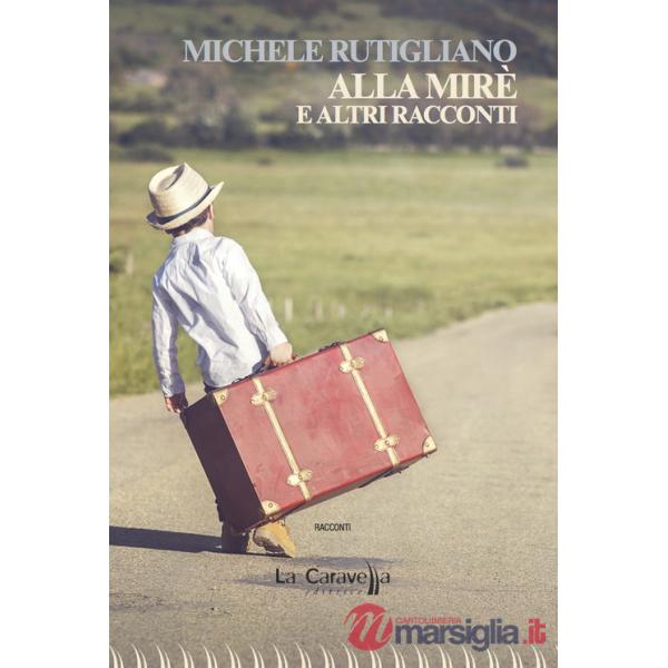 Alla Mirè e altri racconti