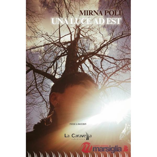 Luce ad est (Una)
