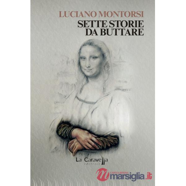 Sette storie da buttare