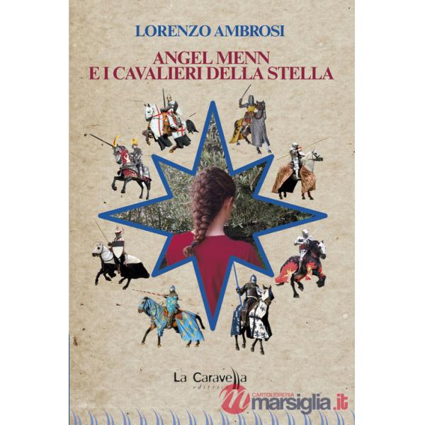 Angel Menn e i Cavalieri della Stella