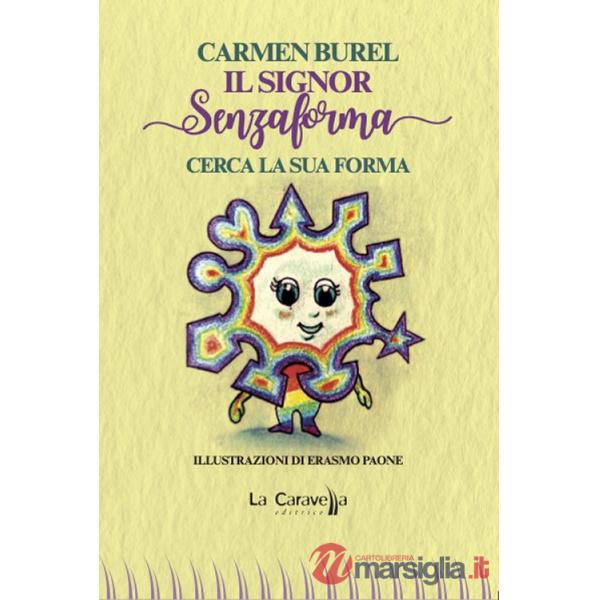 Signor Senzaforma cerca la sua forma (Il)
