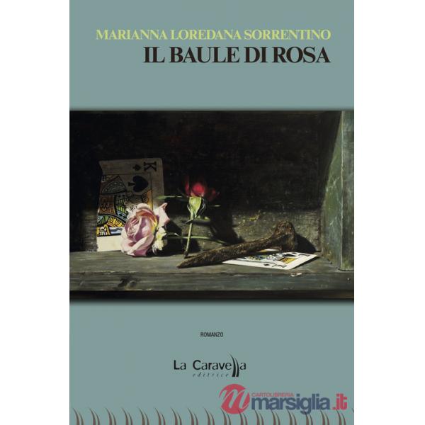 Baule di Rosa (Il)