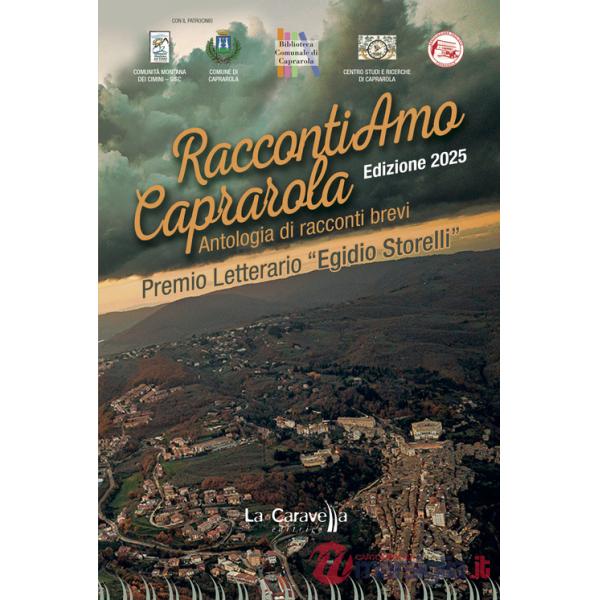 RaccontiAmo Caprarola. Edizione 2025. Premio letterario «Egidio Storelli»