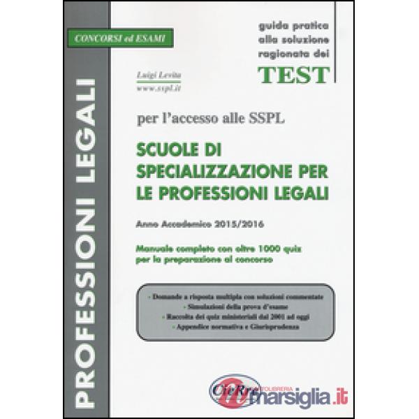 SSPL. Scuole di specializzazione per le professioni legali. Anno accademico 2015/2016