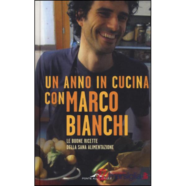Anno in cucina con Marco Bianchi (Un)