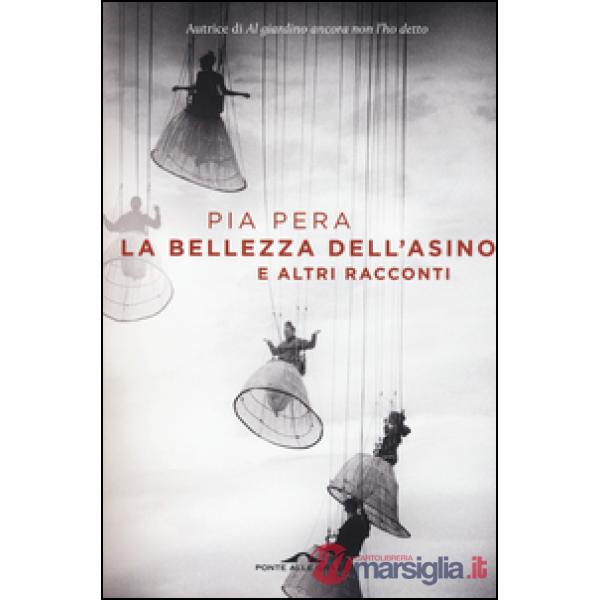 Bellezza dell'asino e altri racconti (La)