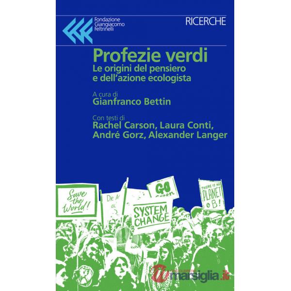 Profezie verdi. Le origini del pensiero e dell'azione ecologista