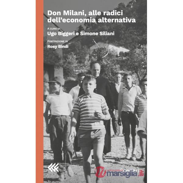 Don Milani, alle radici dell'economia alternativa