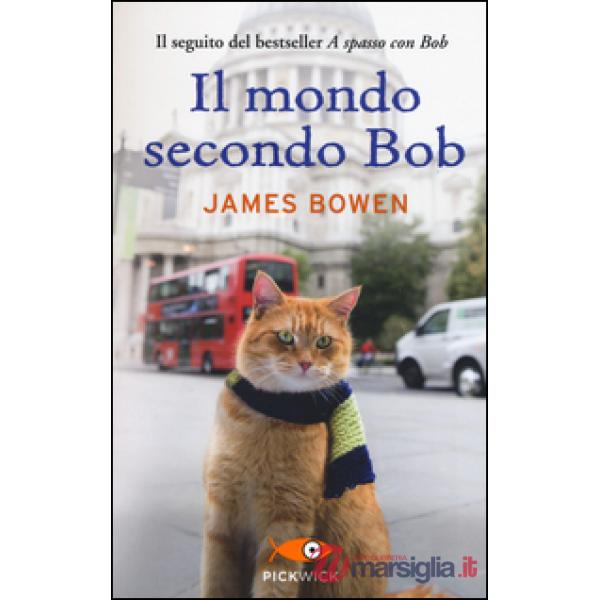 Mondo secondo Bob (Il)
