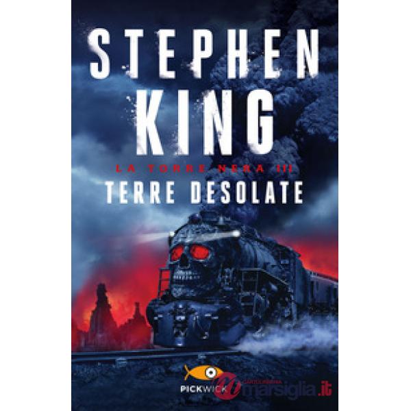 Terre desolate. La torre nera. Vol. 3