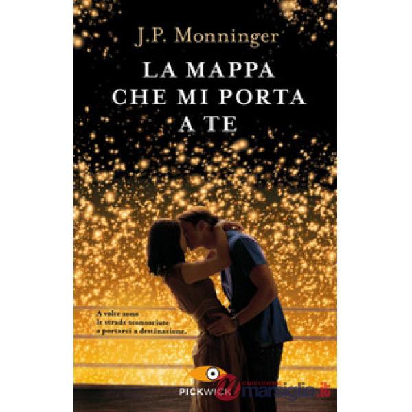 Mappa che mi porta a te (La)