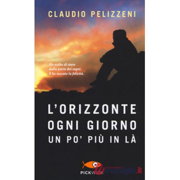 Orizzonte, ogni giorno, un po' più in là (L')