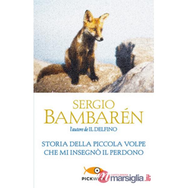 Storia della piccola volpe che mi insegnò il perdono