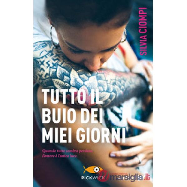 Tutto il buio dei miei giorni