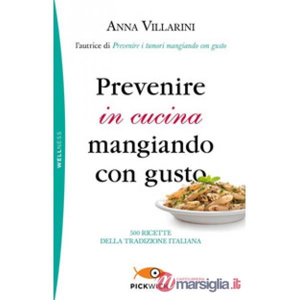 Prevenire in cucina mangiando con gusto