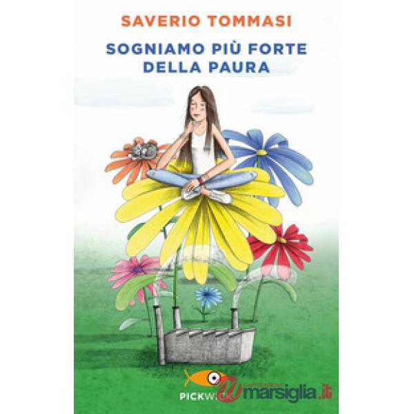 Sogniamo più forte della paura