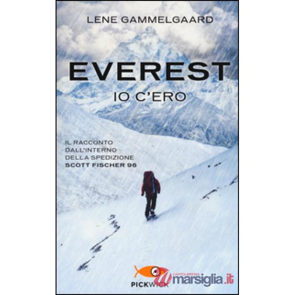 Everest. Io c'ero. Il racconto dall'interno della spedizione Scott Fischer 96