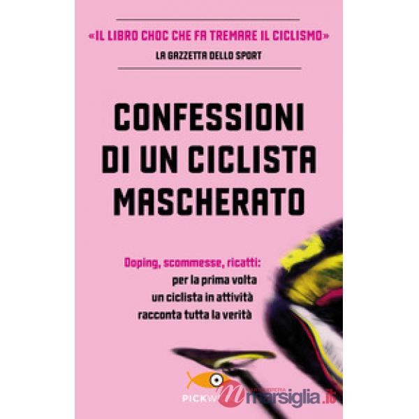 Confessioni di un ciclista mascherato
