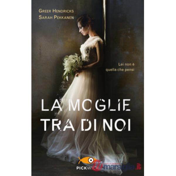Moglie tra di noi (La)