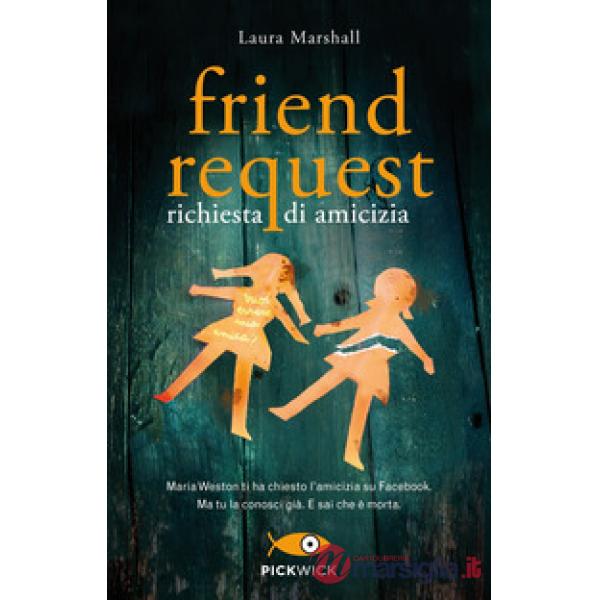 Friend request. Richiesta di amicizia