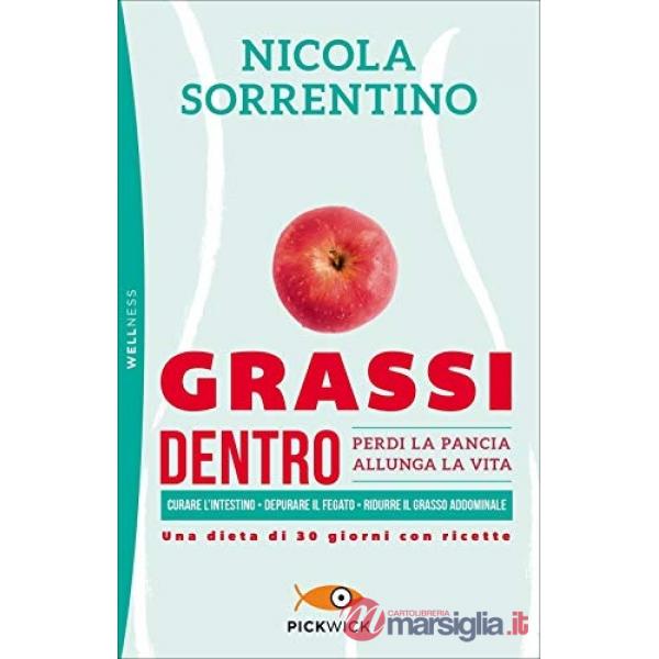 Grassi dentro. Perdi la pancia, allunga la vita