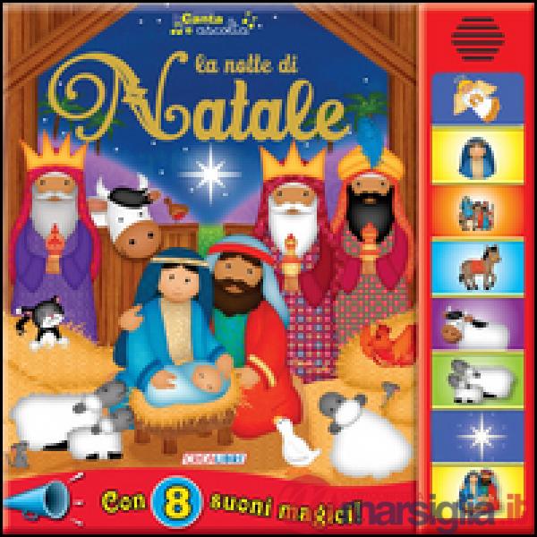 Notte di Natale. Libro sonoro. Ediz. illustrata (La)