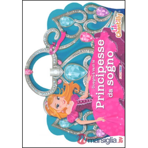 Disegna & vesti le principesse da sogno. Con adesivi