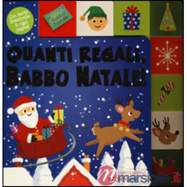 Quanti regali, Babbo Natale! Ediz. a colori