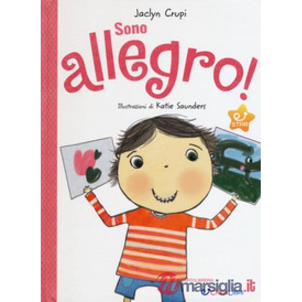 Sono allegro! Ediz. a colori