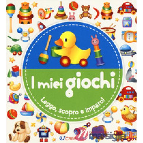 Miei giochi. Leggo, scopro e imparo! Ediz. a colori (I)