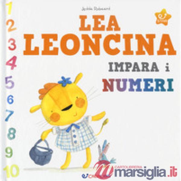 Lea leoncina impara i numeri. Ediz. a colori