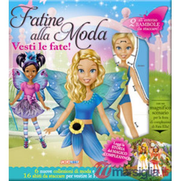 Fatine alla moda. Vesti le fate! Con adesivi. Ediz. a colori