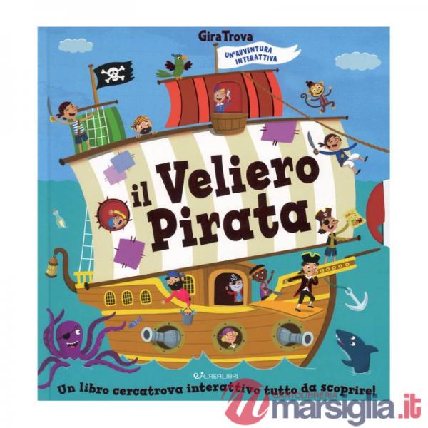 Veliero pirata. GiraTrova. Ediz. a colori (Il)
