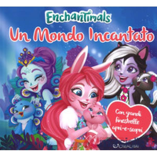 Mondo incantato. Enchantimals. Ediz. a colori (Un)