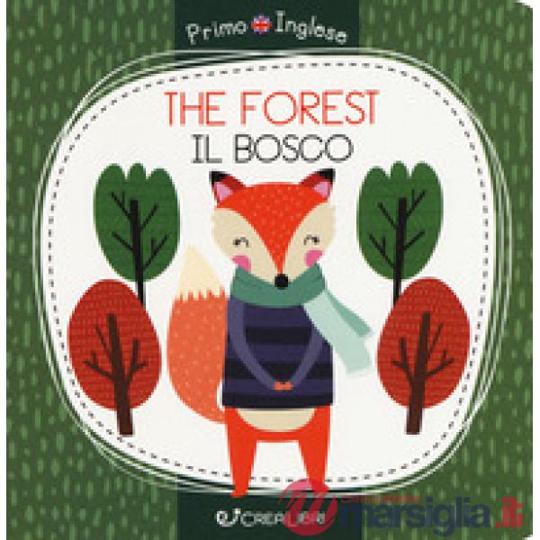 Forest-Il bosco. Primo inglese. Ediz. a colori (The)