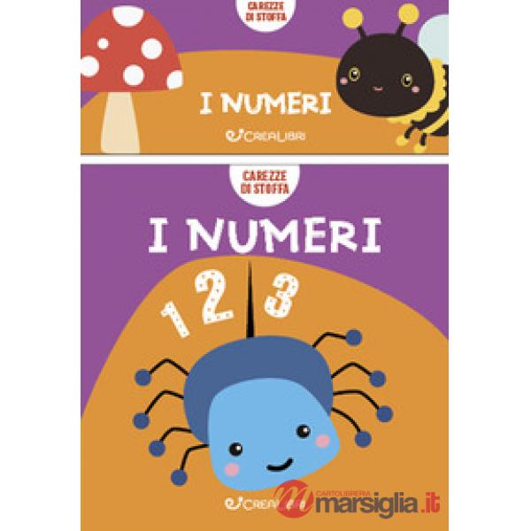 Numeri. Carezze di stoffa. Ediz. a colori (I)