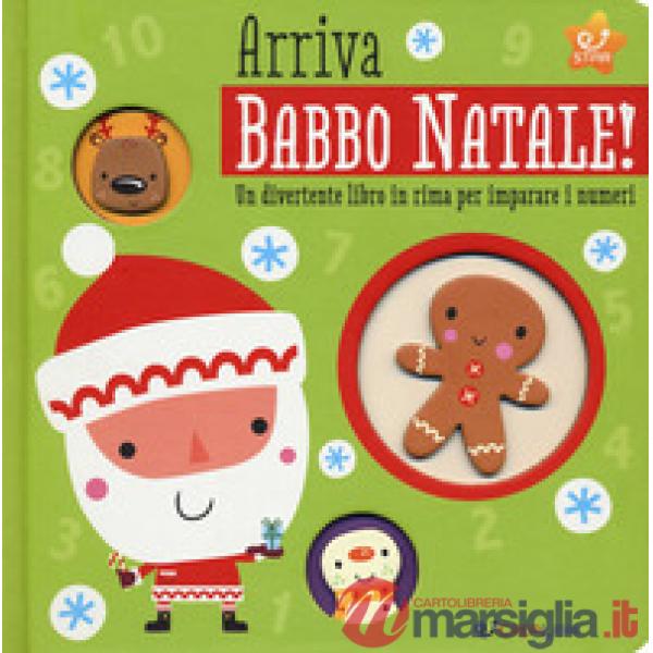 Arriva Babbo Natale! Un divertente libro in rima per imparare i numeri