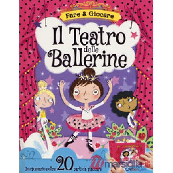 Teatro delle ballerine. Ediz. a colori (Il)