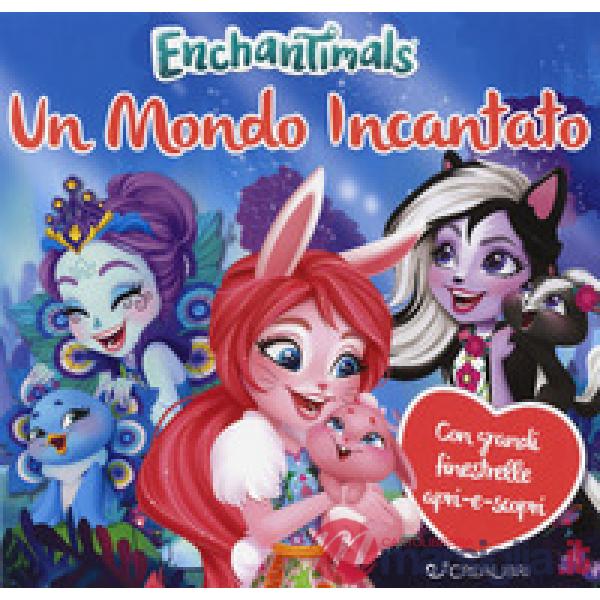 Mondo incantato. Enchantimals. Ediz. a colori (Un)
