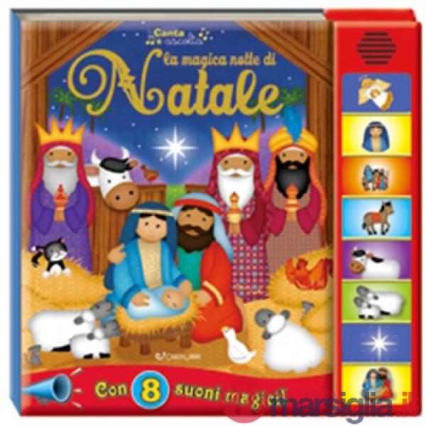 Magica notte di Natale. Libro sonoro. Ediz. a colori (La)