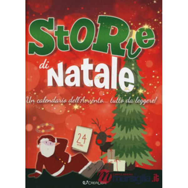 Storie di Natale. Un calendario dell'Avvento... da leggere! Ediz. a colori