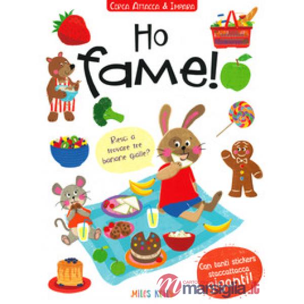 Ho fame! Cerca attacca & impara. Con adesivi. Ediz. a colori