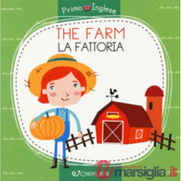 Farm-La fattoria. Primo inglese. Ediz. a colori (The)
