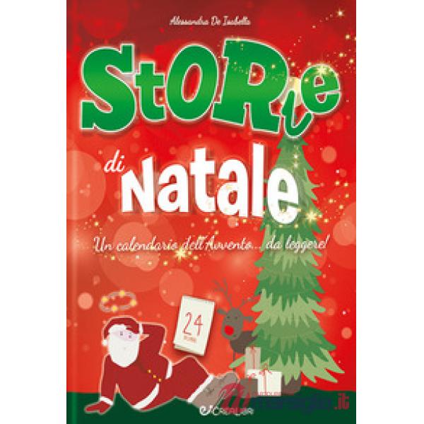 Storie di Natale. Un calendario dell'Avvento... da leggere!